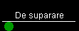 De suparare